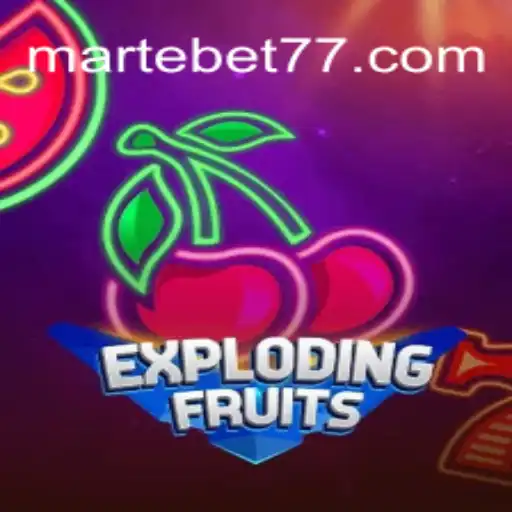 ExplodingFruits: A Thrilling Adventure on the Martebet777 Platform